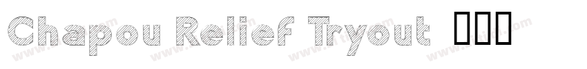 Chapou Relief Tryout字体转换